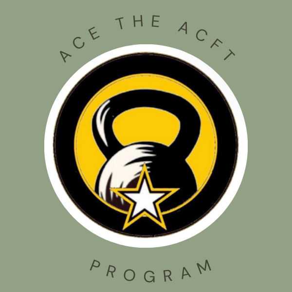 Ace the ACFT - 8 Week Prep Program