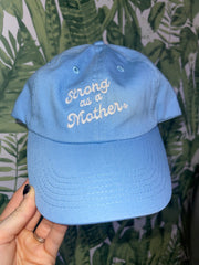 Strong as a Mother Embroidered Dad Hat